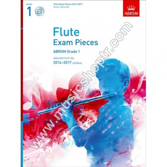 Flute Exam Pieces 2014 - 2017, Grade 1 Score, Part & CD