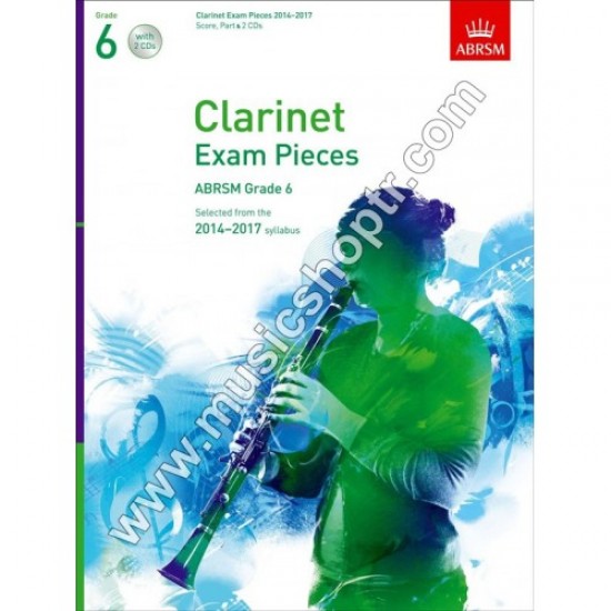 Clarinet Exam Pieces 2014 - 2017, Grade 6, Score, Part & 2 CDs