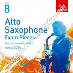 Alto Saxophone Exam Pieces 2014, 2 CDs (Sadece CD), Grade 8