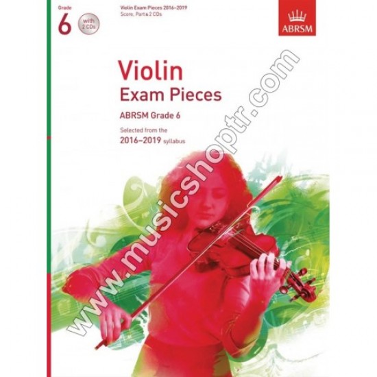 Violin Exam Pieces 2016 - 2019, Grade 6, Score, Part & 2 CDs