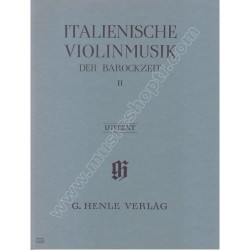ITALIENISCHE VIOLINMUSIK DER BAROCKZEIT ITALIENISCHE VIOLINMUSIK DER BAROCKZEIT