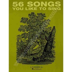56 SONGS YOU LIKE TO SING 56 SONGS YOU LIKE TO SING