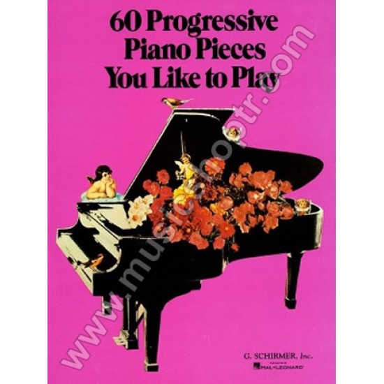 60 PROGRESSIVE PIANO PIECES YOU LIKE TO PLAY