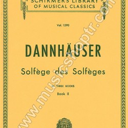 DANNHAUSER - SOLFEGES des SOLFEGES DANNHAUSER - SOLFEGES des SOLFEGES