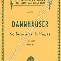 DANNHAUSER - SOLFEGES des SOLFEGES DANNHAUSER - SOLFEGES des SOLFEGES